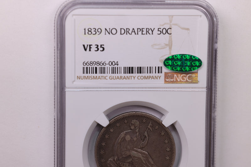 1839 Seated Liberty Half Dollar., NO DRAPERY., NGC VF-35., CAC., Store