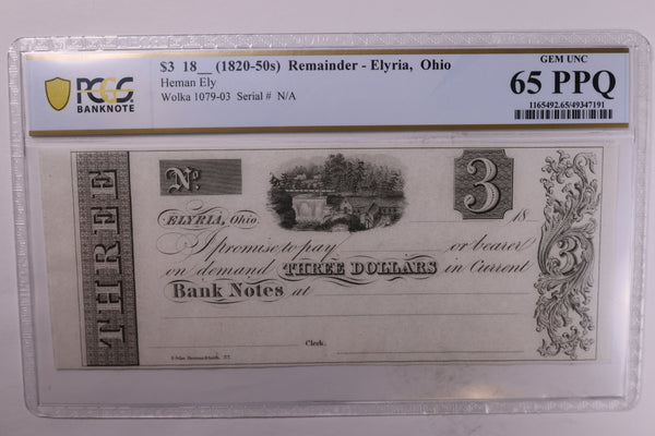 18__ $3., Elyria, Ohio., Obsolete Remainder., PCGS CU-65 PPQ., Store #GOH004