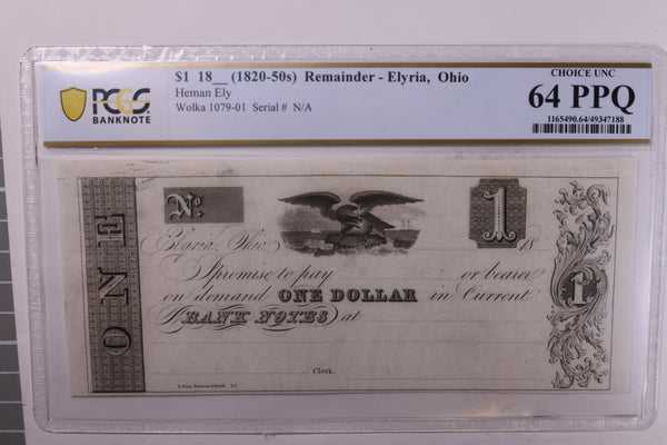 18__ $1.,  Elyria, Ohio., Remainder Obsolete., PCGS CU-64 PPQ., Store #GOH006