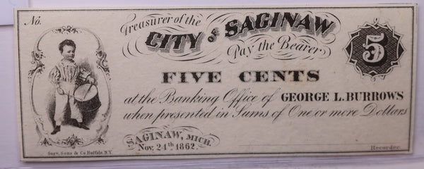 1862 5 Cents., City of Saginaw Michigan, Obsolete Currency., Store #18249