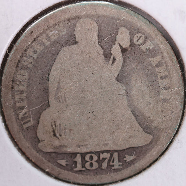 1874 Seated Liberty Silver Dime, Good Circulated Coin, Store #d874.04