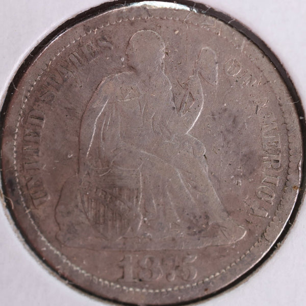 1875 Seated Liberty Silver Dime, Extra Fine Circulated Coin, Store #d875.02