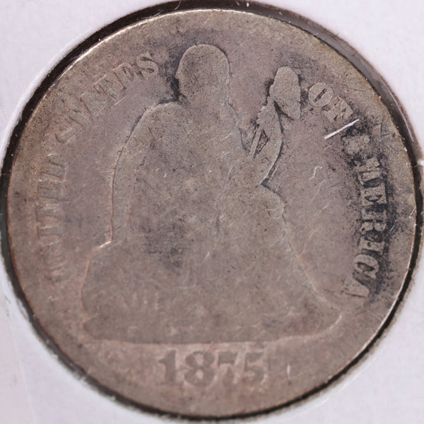 1875 Seated Liberty Silver Dime, Very Good Circulated Coin, Store #d875.07