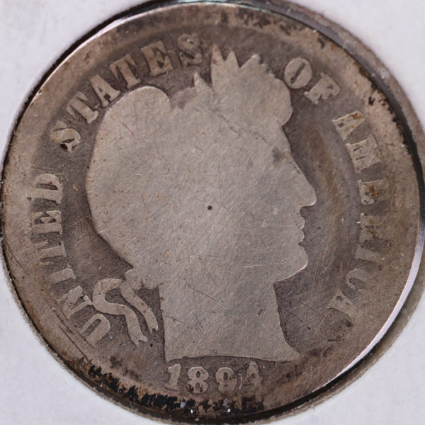 1894 Barber Silver Dime, Fair Circulated Coin, Store #d894.01