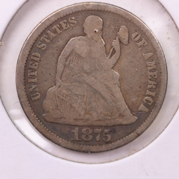 1875-S Seated Liberty Silver Dime., V.F., Store Sale #18972