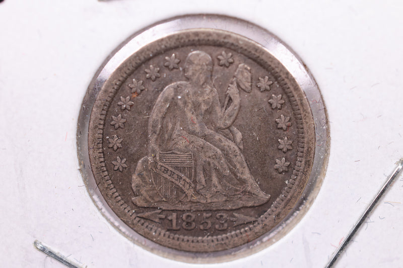 1853 Seated Liberty Silver Dime., V.F. +., Store Sale