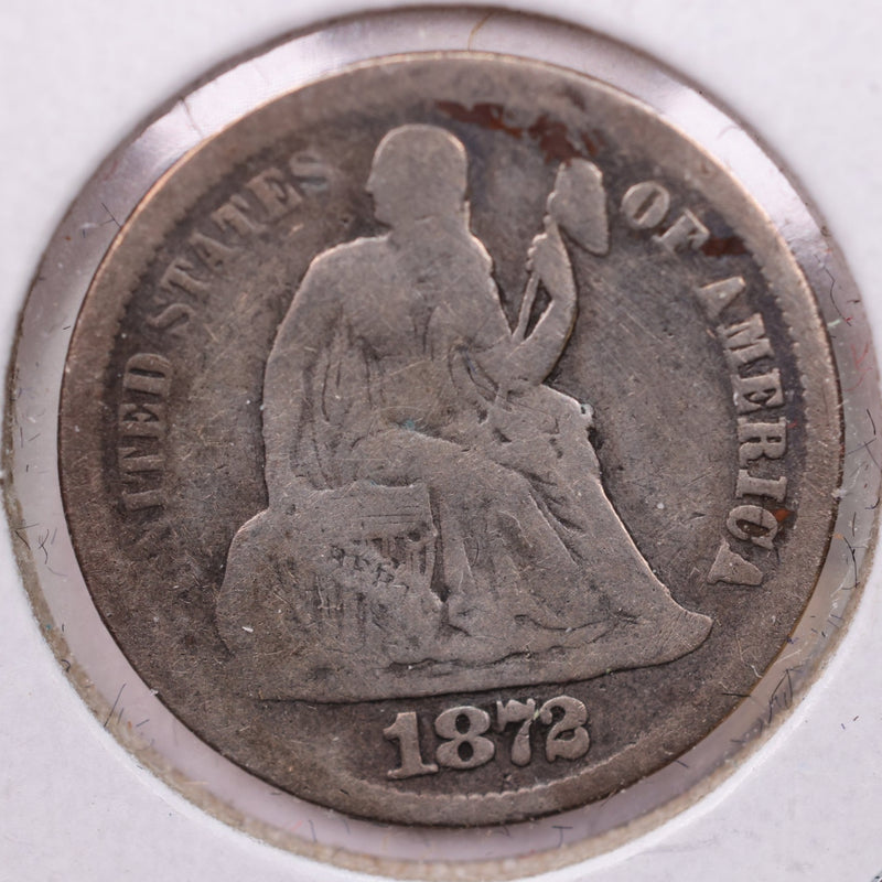 1872-S Seated Liberty Silver Dime., V.G., Store Sale
