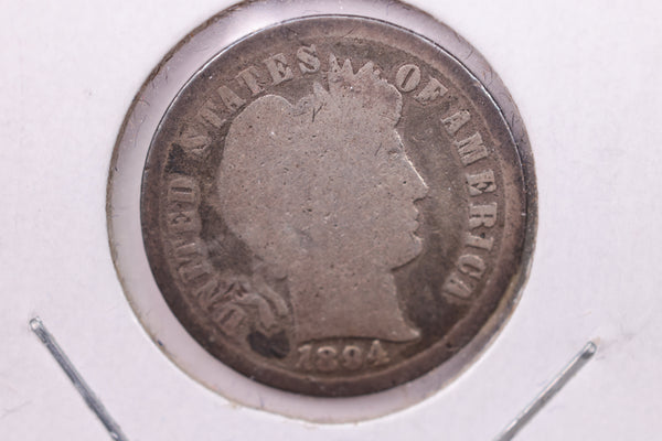 1894 Barber Silver Dime., Good., Store Sale #19230