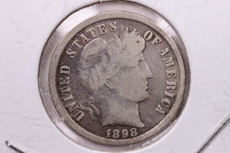 1898 Barber Silver Dime., V.G., Store Sale