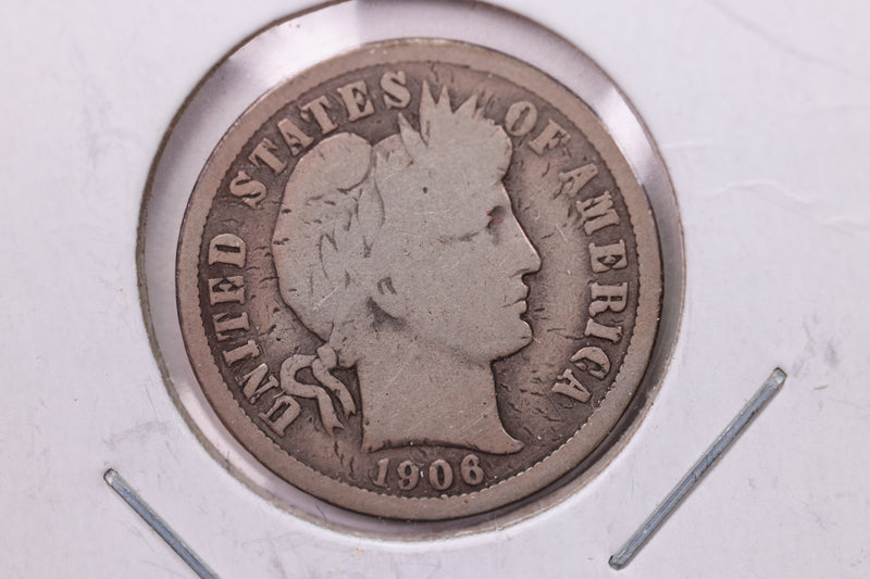 1906 Barber Silver Dime., V.G., Store Sale