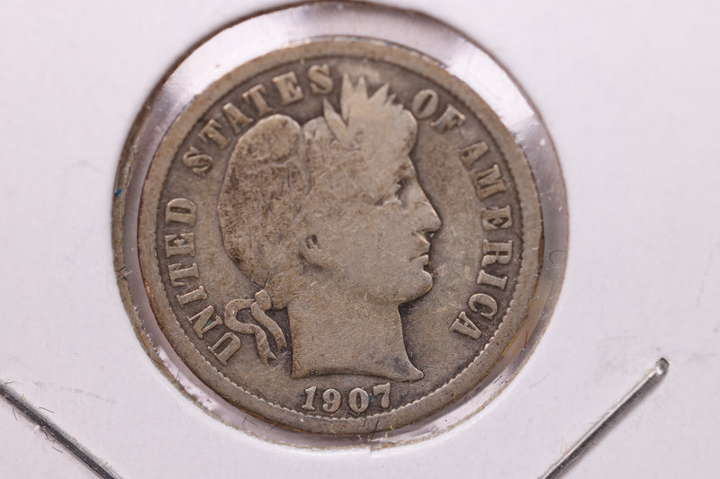 1907 Barber Silver Dime., V.G., Store Sale