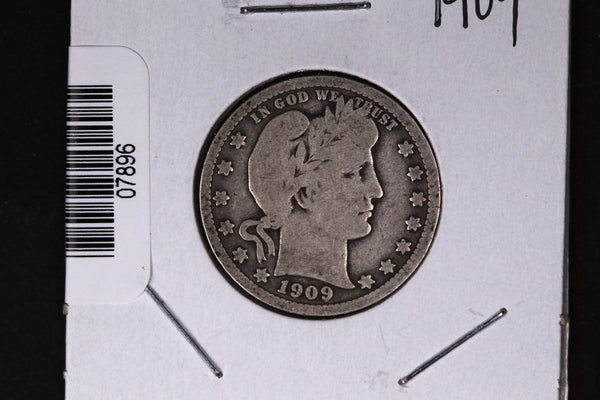 1909 Barber Quarter.  Affordable Collectible Coin.  Store # 07896