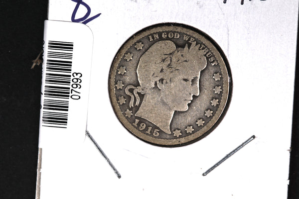 1915 Barber Quarter. Affordable Collectible Coin. Store # 07993