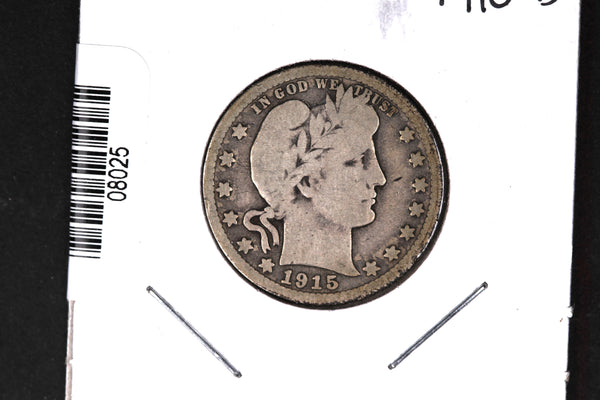 1915-D Barber Quarter. Affordable Collectible Coin. Store # 08025