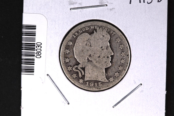 1915-D Barber Quarter. Affordable Collectible Coin. Store # 08030